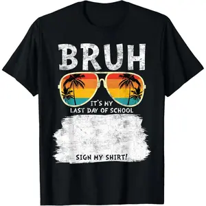 Men's Vintage Print Casual Classic Menswear Round Neck T-Shirt - "Bruh Sign My Shirt It's My Last Day of School" Funny Saying, Breathable Fabric Top
