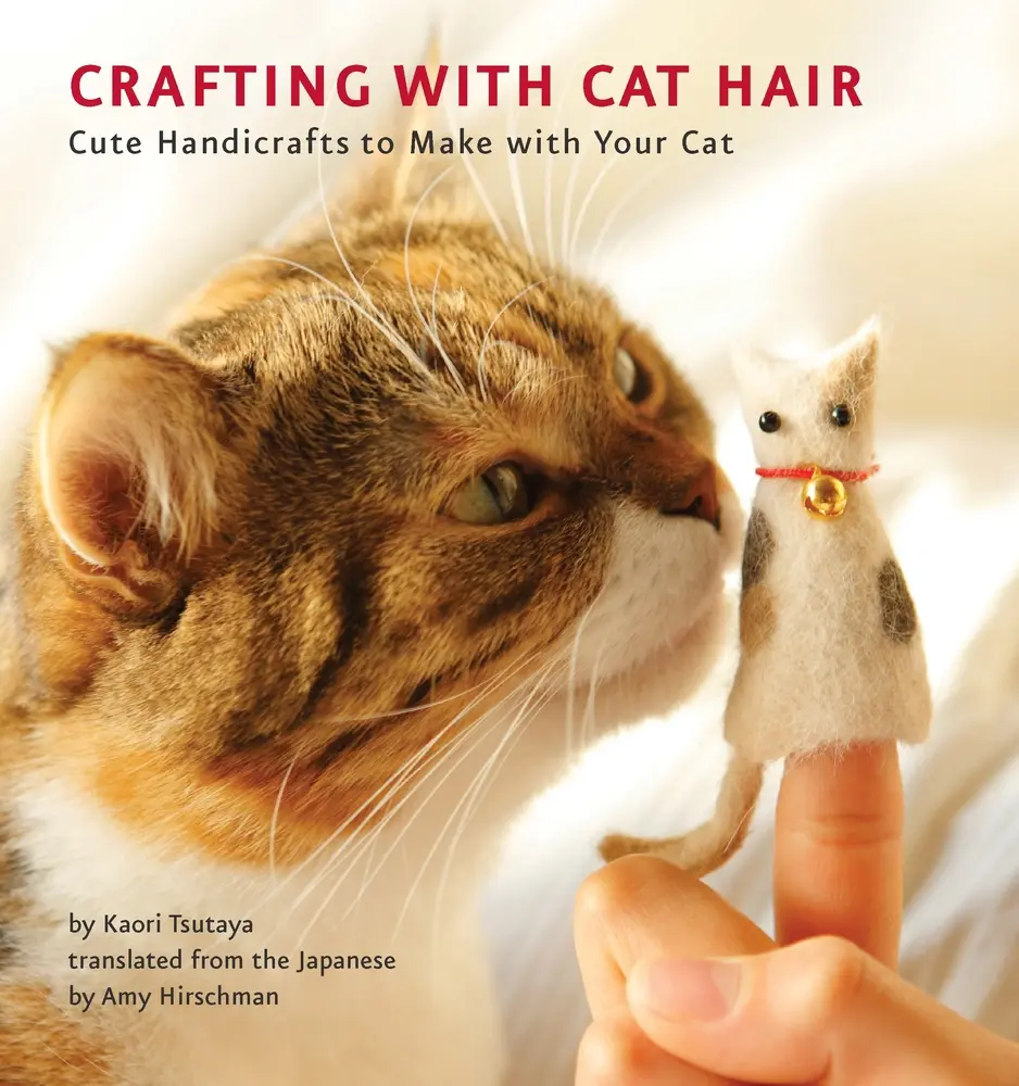 USED Book - Crafting with Cat Hair: Cute Handicrafts to Make with Your Cat by Tsutaya, Kaori (Paperback) - english