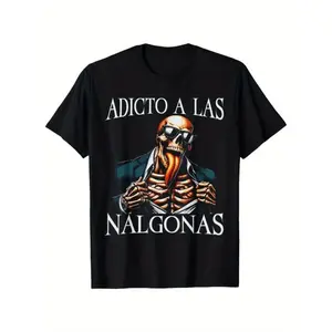 Men's Cotton Calacas Chidas Gym T-Shirt - Menswear Short Sleeve Round Neck Top, Mexican Slang Sarcastic Skeleton Graphic with "Addict of Los Nalgonas" Design, Soft Breathable Regular Fit Streetwear for Summer Casual Wear, Sarcastic Graphic Tee