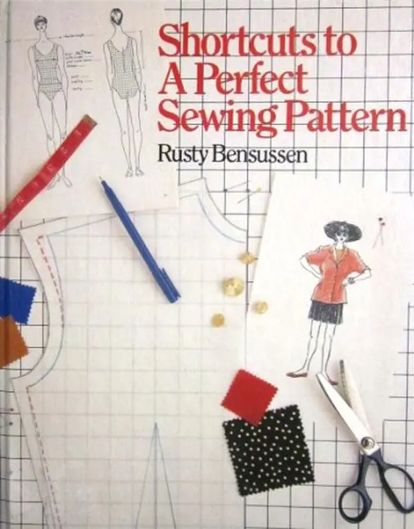 USED-Shortcuts to a perfect sewing pattern by Rusty Bensussen (Hardcover)