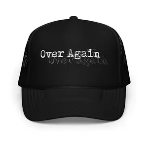 Over Again Trucker Hat