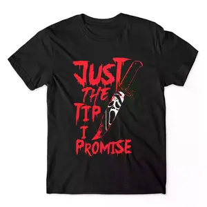 Just the tip i promise Ghostface Scream shirt, Ghostface merch, Ghostface Knife shirt, Horror Movie character shirt, Horror Movie merch Cotton Menswear horror movie Soft Top Collar Garment  funny graphic tee Round Neck Shortsleeve