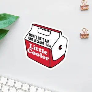 Little Cooler Sticker, Funny Red Cooler Cartoon Decal with “Don’t Hate Me Just Because I’m a Little Cooler” Quote, Waterproof Vinyl Sticker for Ice Chest Lovers & Outdoor Fans