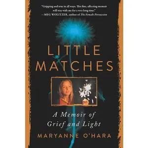 USED-Little Matches: A Memoir of Finding Light in the Dark by O'Hara, Maryanne (Hardcover)
