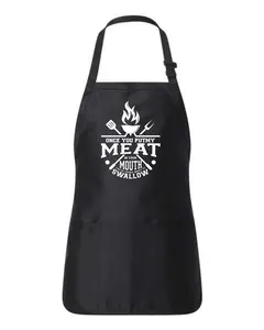 Once You Put My Meat In Your Mouth, You're Gonna Want To Swallow - BBQ Chef Cooking Apron, Versatile Design with adjustable strap