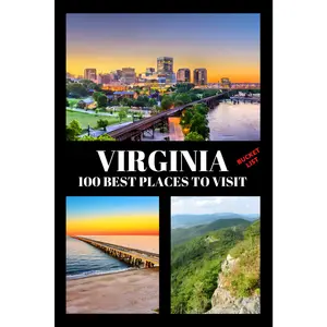 Virginia Bucket List: 100 Best Places to Visit | Adventure Guide Book & Journal | Famous Wonders, Attractions & Hidden Gems