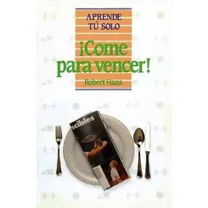 USED-Come para vencer (Aprende Tu Solo) (Spanish Edition) by Robert Haas (Unknown)