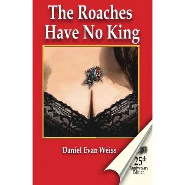 USED-The Roaches Have No King by Daniel Evan Weiss (Paperback)