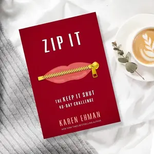 Zip It: the Keep It Shut 40-Day Challenge, Improve Communication Skills, Boost Self-Control, Perfect for Personal Growth, Self Improvement Journal, Daily Guided Journal, Workbook