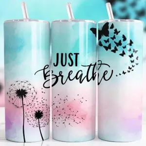 Just breathe | 20oz sublimation transfer print out