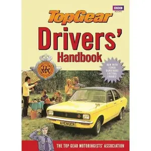 USED-Top Gear Drivers' Handbook by Top Gear Motoringists' Association (Hardcover)
