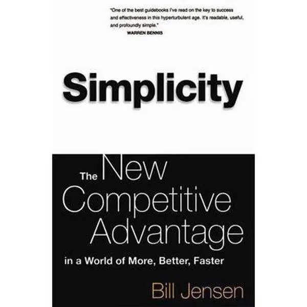 USED-Simplicity: The New Competitive Advantage in a World of More, Better, Faster by Jensen, Bill (Paperback)
