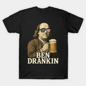 [100% Cotton] Ben Drankin Patriotic Beer – Funny 4Th Of July Benjamin Franklin T-Shirt T-Shirt For Men And Women