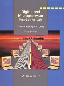 USED-Digital and Microprocessor Fundamentals: Theory and Applications (3rd Edition) by William Kleitz (Hardcover)