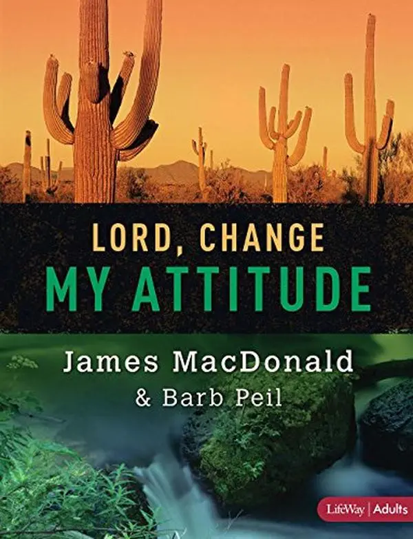 USED Book - Lord, Change My Attitude - Member Book: Before It's Too Late by James MacDonald (Paperback) - english