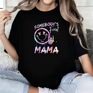 Somebody's Feral Mama Funny Mom Mother Tie Dye T-Shirt Happy Mother's Day Mommy Funny Design for Men Women T-Shirt Perfect Gift for Mom