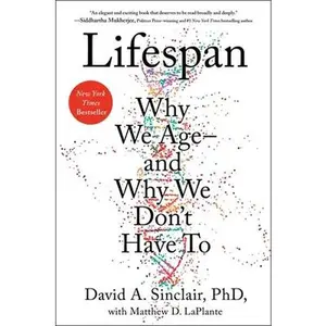 USED-Lifespan: Why We Age--And Why We Don't Have to by Sinclair, David (Hardcover)