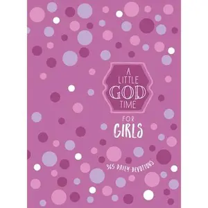 USED-A Little God Time for Girls: 365 Daily Devotions by Broadstreet Publishing Group LLC (Imitation Leather)