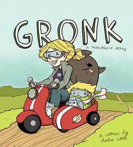 USED-Gronk: A Monster's Story Volume 1 by Cook, Katie (Paperback)