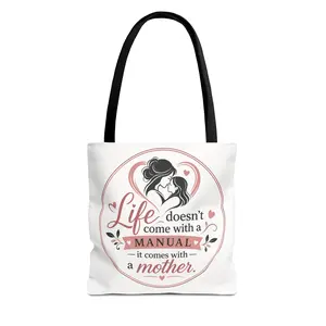 Life doesn't come with a manual it comes with a mother Tote Bag | Mother's Day