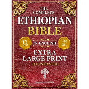 The Complete Ethiopian Bible (Extra-Large Print 17-Point, Illustrated) – 88 Books, Apocrypha & Ancient Scriptures | Orthodox Christian Bible