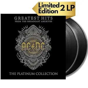 AC/DC: The Platinum Collection Greatest Hits From The Broadcast Archives Deluxe Version (2 LP)