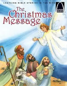 USED-The Christmas Message - Arch Books by Claire Miller (Paperback)