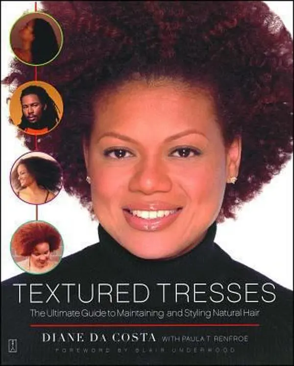 USED-Textured Tresses: The Ultimate Guide to Maintaining and Styling Natural Hair by Da Costa, Diane (Paperback)