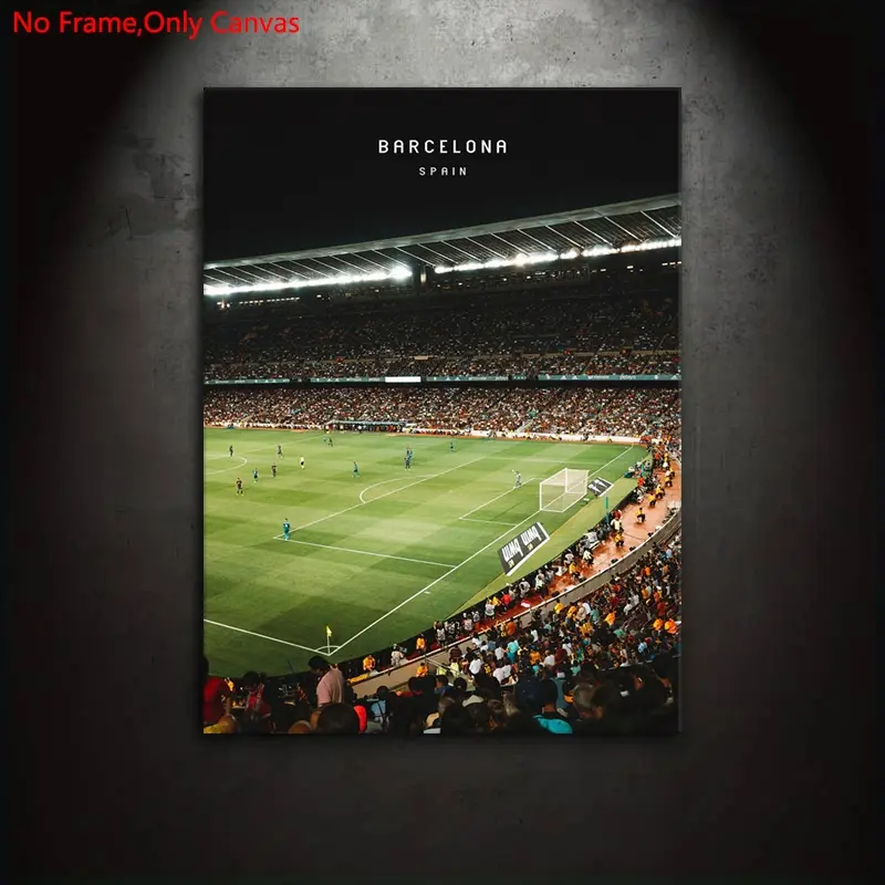 1 piece/set frameless canvas print poster, Unframed art print, Modern home decor, classic realistic art, football field Barcelona, perfect gift for sports lovers, ideal gift for home spaces, wall decor, Decoration