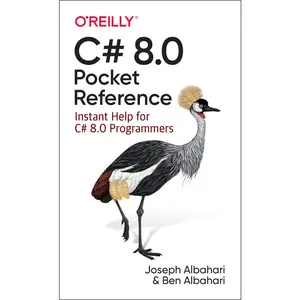 USED-C# 8.0 Pocket Reference: Instant Help for C# 8.0 Programmers by Albahari, Joseph (Paperback)