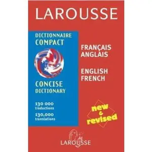 USED-Larousse Concise French English English French Dictionary/Larousse Dictionnaire Compact Francais Anglais Anglais Francais (Larousse Concise Dictionary) (French and English Edition) by larousse-editors (Paperback)
