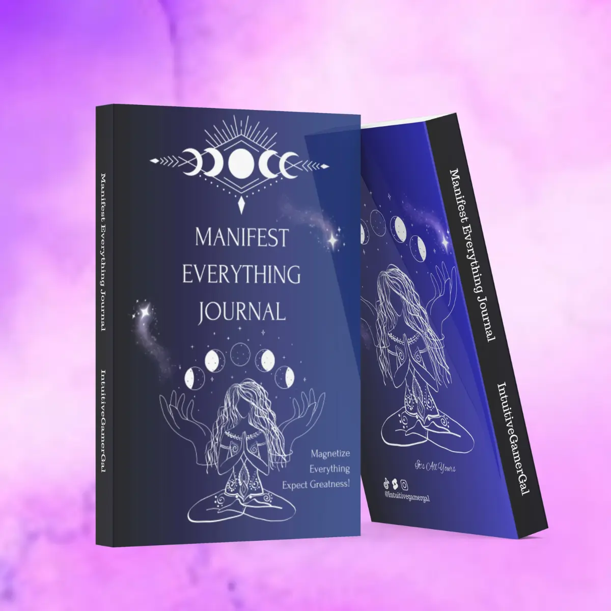 Manifest Everything Journal