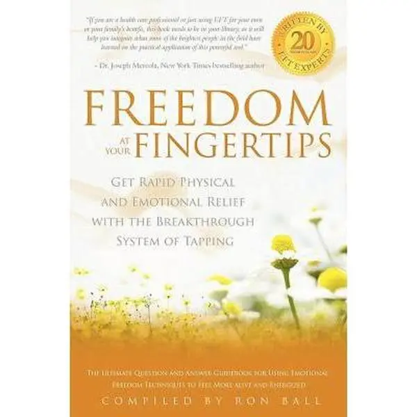 USED Book - Freedom at Your Fingertips: Get Rapid Physical and Emotional Relief with the Breakthrough System of Tapping by Ron Ball (Paperback) - english