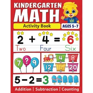 Kindergarten Math Activity Workbook (Ages 5-7) - Paperback: Addition, Subtraction, Counting, Number Tracing, Money, Time, Word Problems & More | Kids Education Textbook
