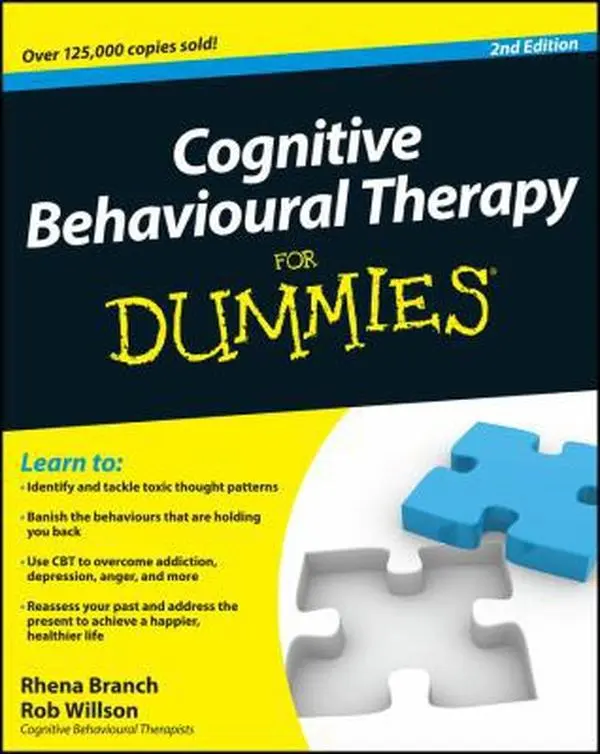 Used Book - Cognitive Behavioural Therapy (CBT) for Dummies by Rhena Branch (Paperback, English) - For Mental Health, Addiction, Anger Management & Brain Reprogramming, 390 Pages