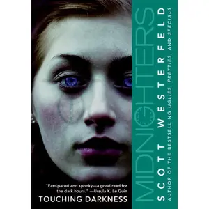 Midnighters #2: Touching Darkness (Midnighters: Volume Number 2) by Scott Westerfeld [Paperback Book]
