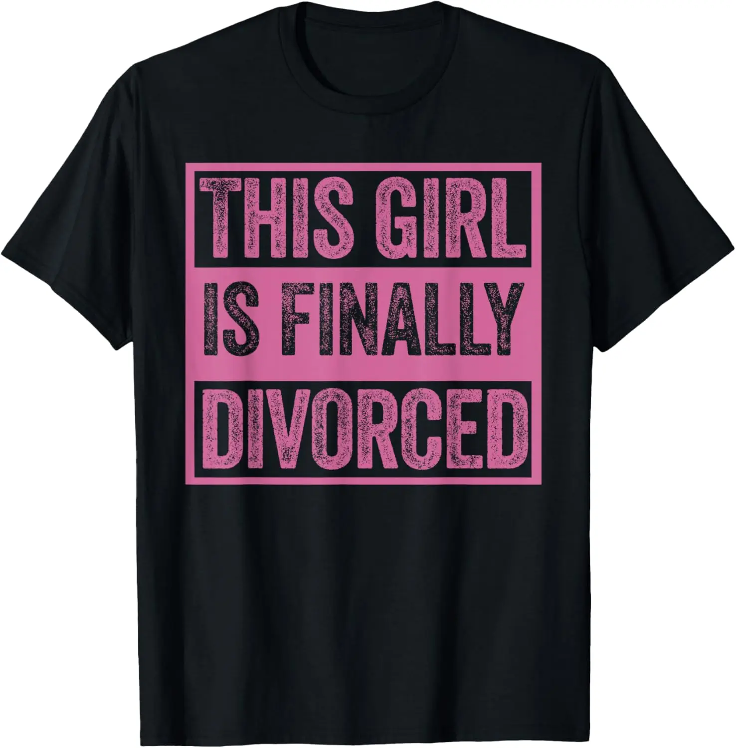 100%cotton Divorce Party This girl is finally divorced Happy Divorce T-Shirt