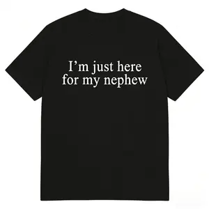 Ships within 24 hours I'm Just Here For My Nephew Graphic Tee New Future Aunt Cute Auntie Funny Titi Clothing Unisex For Women Soft Breathable Crewneck Casual Streetwear Aunt Gift High Quality Print Durable Daily Wear Family Outfit Trendy Graphic Apparel
