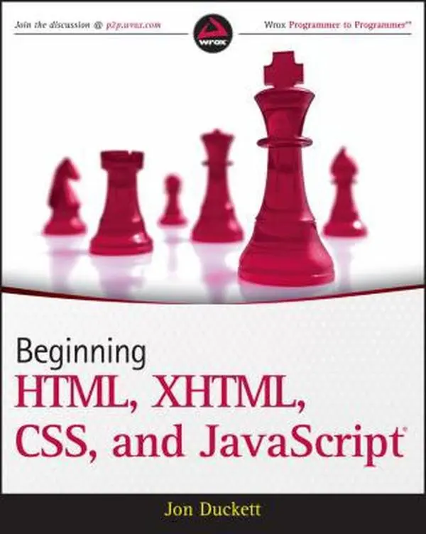 USED Book - Beginning HTML, XHTML, CSS, and Javascript by Jon Duckett (Paperback) - english