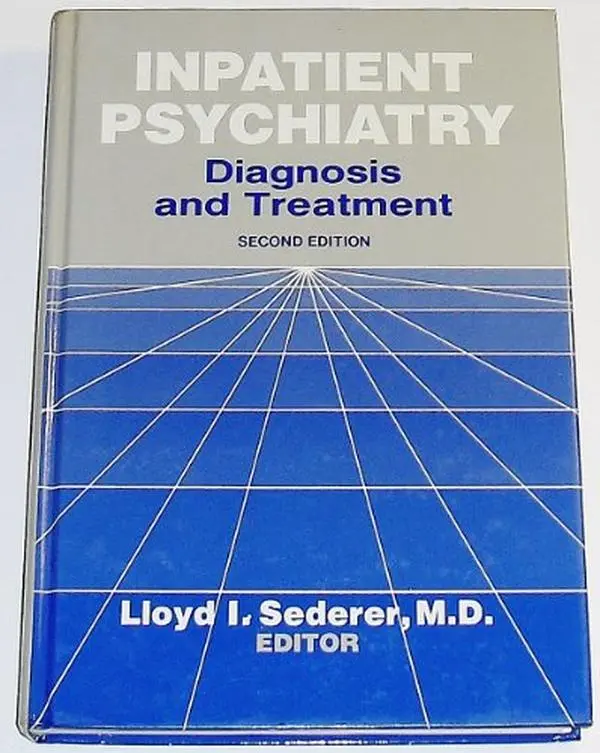 USED-Inpatient Psychiatry: Diagnosis and Treatment (2nd Edition) by Lloyd I. Sederer (Hardcover)