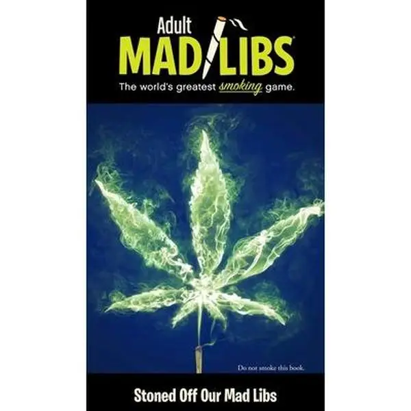 Stoned Off Our Mad Libs: World's Chillest Word Game -- Brian D. Clark - Paperback
