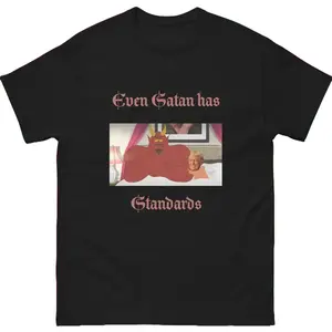 Even Satan Has Standards Shirt, Funny Trump In South Park Tee, Trump Meme T-Shirt, Funny Satan President T-Shirt, Political Tee