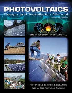 USED-Photovoltaics: Design and Installation Manual by Solar Energy International (Paperback)