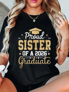 100% Cotton Unisex Sister Senior 2026 Proud Sister Of A Class Of 2026 Graduate T-Shirt