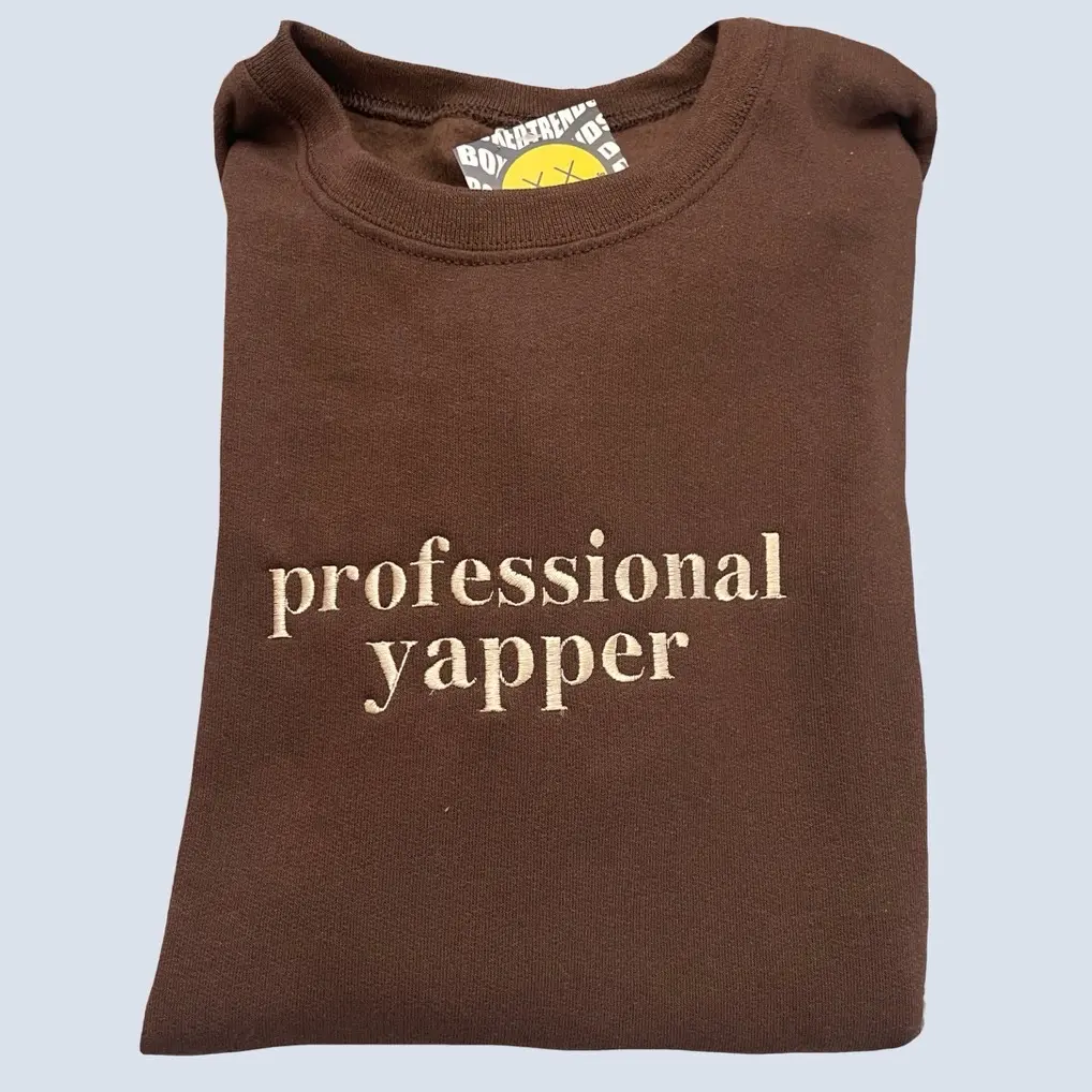 Professional Yapper Embroidered Sweatshirt, Pro Yapper Sweater, Mom Gift, Love to Talk Embroidery, Gift For Mom EMB sweater embroidery