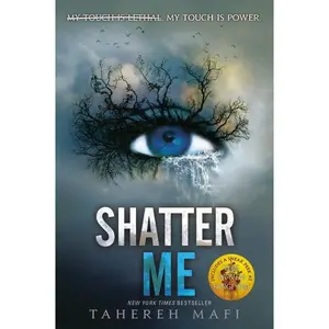 Shatter Me (Shatter Me: Volume Number 1) by Tahereh Mafi [Paperback Book]