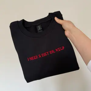I Need a Diet Dr. Kelp Embroidered Sweatshirt Crewneck
