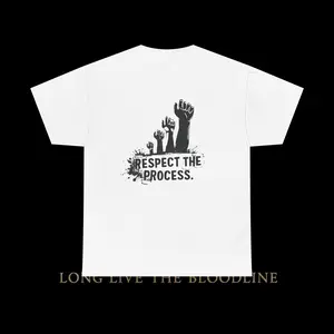 Respect The Process T-Shirt | Long Live The Bloodline