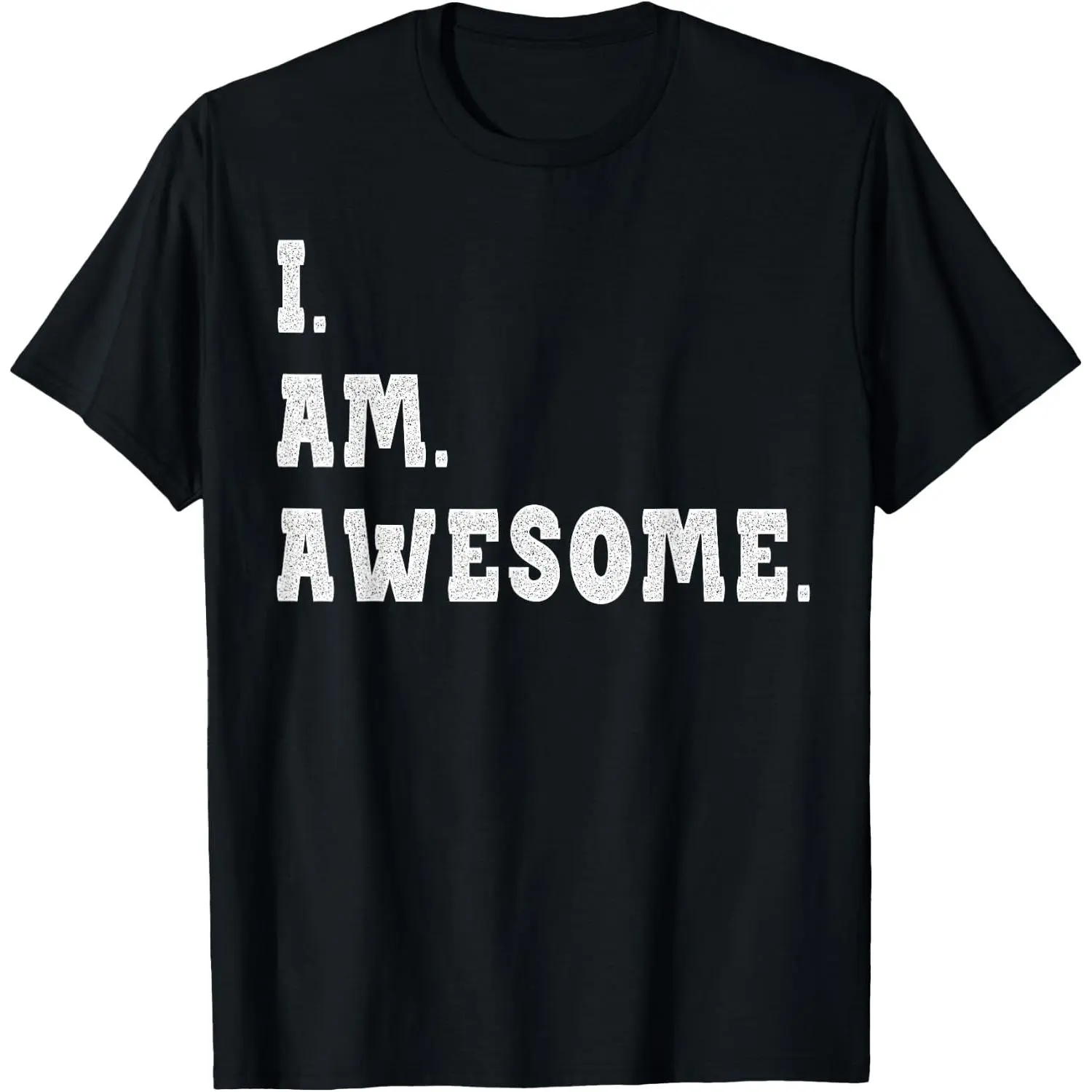 100% Cotton I'm Awesome T Shirt - Be Awesome for I'm Awesome Shirt & Tee T-Shirt