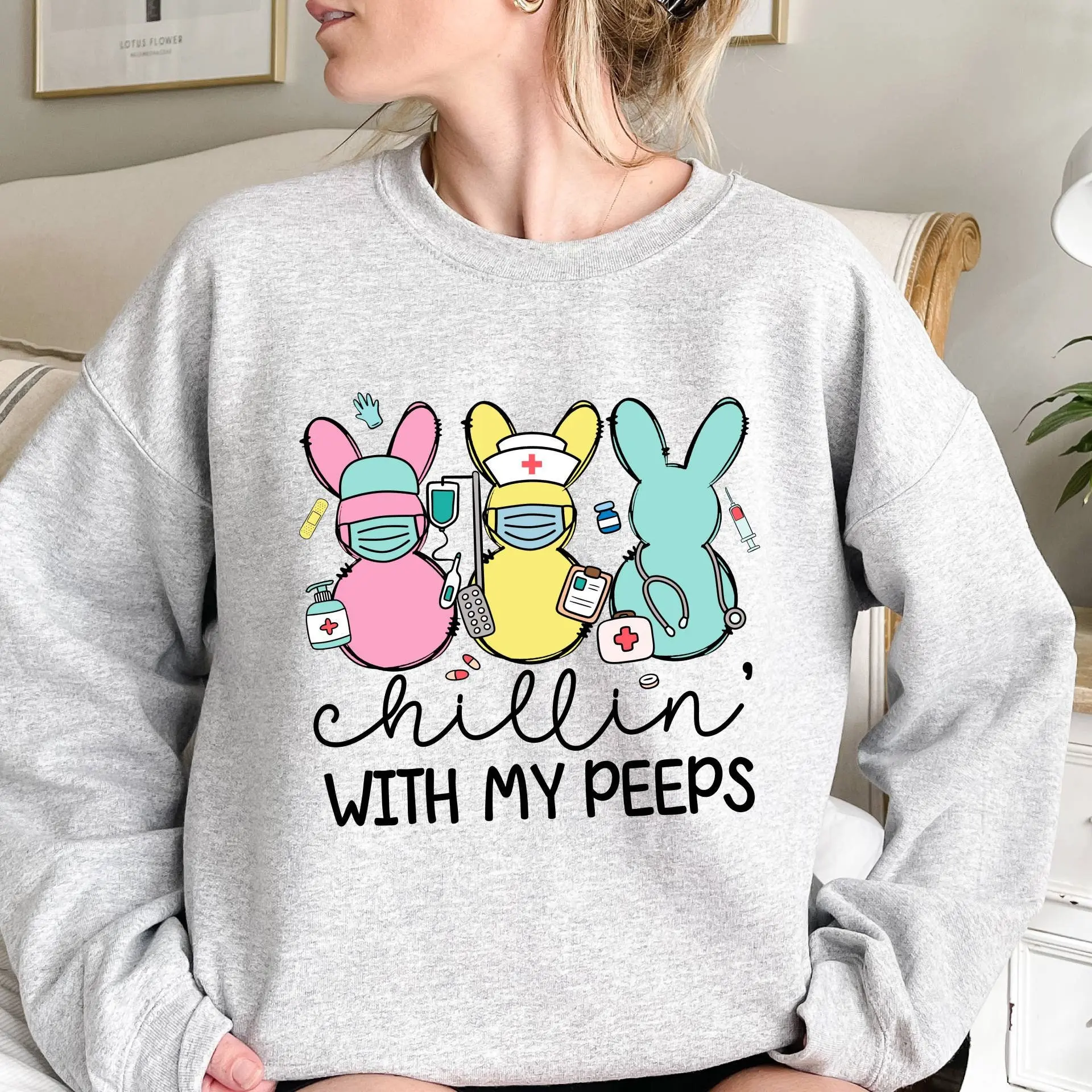 Chillin with My Peeps Easter Bunny Sweatshirt,Nurse Easter Shirt, Doctor Easter Shirt, Funny Nurse Life Shirt, Nurse Crew Shirt, Picu Nurse Tee
